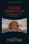 STARZ Spartacus Reimagining an Icon on Screen (Edinburgh 2016)