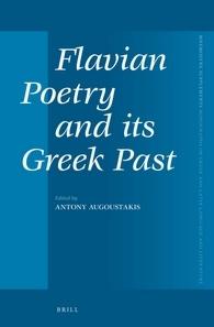 Flavian Poetry and its Greek Past