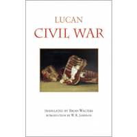 Lucan’s Civil War  (Hackett, 2015)