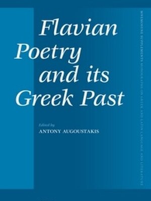 Flavian Poetry and its Greek Past