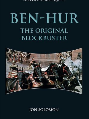 Ben-Hur: The Original Blockbuster