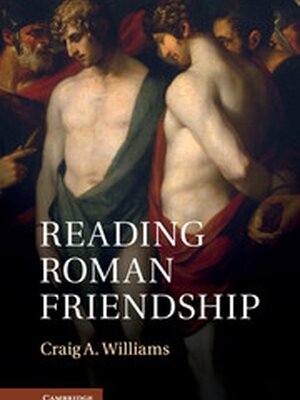 Reading Roman Friendship